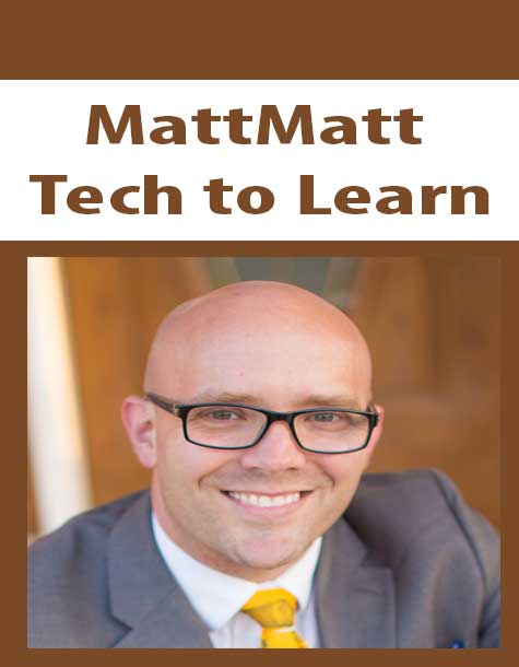 [Download Now] MattMatt – Tech to Learn
