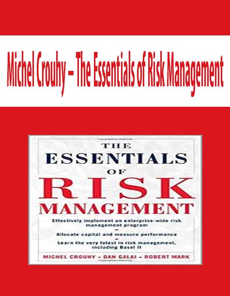 Michel Crouhy – The Essentials of Risk Management