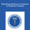 Mike Geurin - Matching Diabetes Treatment to Diabetes Patients
