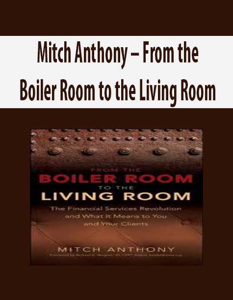 Mitch Anthony – From the Boiler Room to the Living Room