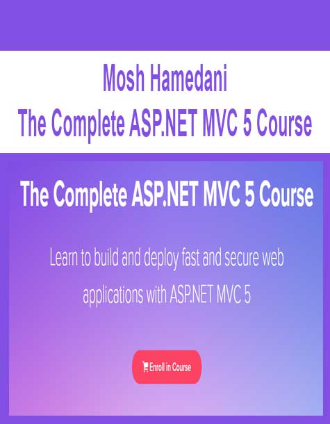 [Download Now] Mosh Hamedani - The Complete ASP.NET MVC 5 Course