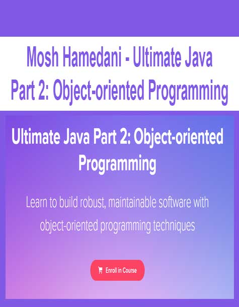 [Download Now] Mosh Hamedani - Ultimate Java Part 2: Object-oriented Programming