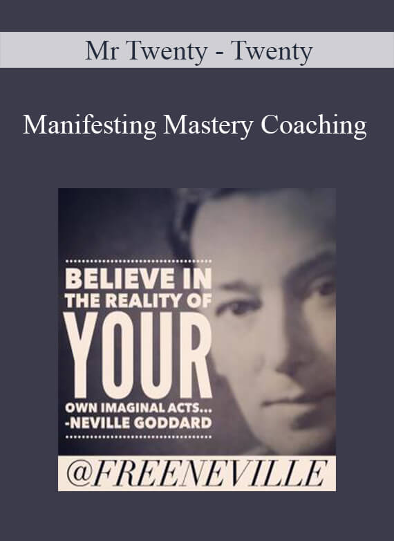 [Download Now] Mr Twenty - Twenty - Manifesting Mastery Coaching