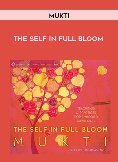 Mukti – THE SELF IN FULL BLOOM