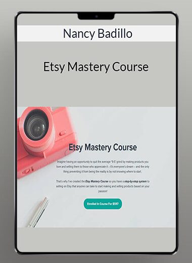 Nancy Badillo - Etsy Mastery Course