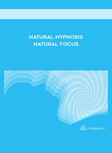 Natural Hypnosis - Natural Focus