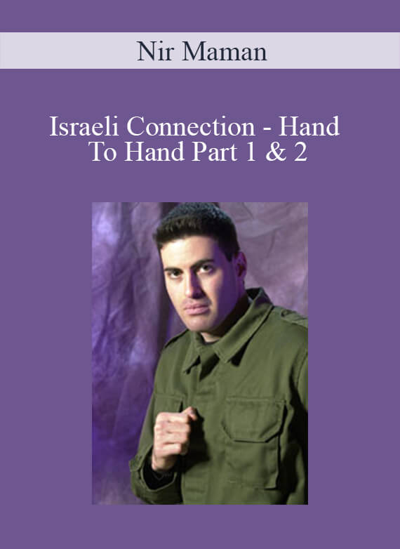 Nir Maman - Israeli Connection - Hand To Hand Part 1 & 2