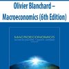 Olivier Blanchard – Macroeconomics (6th Edition)
