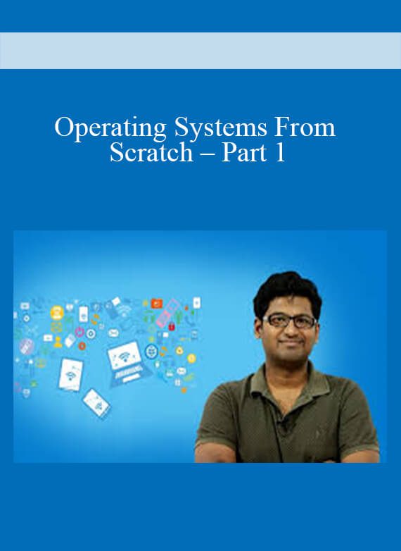 Operating Systems From Scratch – Part 1
