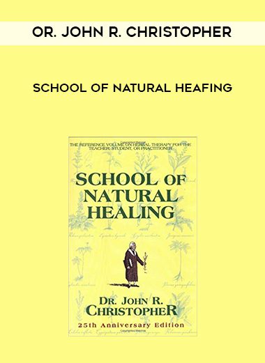 Or. John R. Christopher – School of Natural Heafing