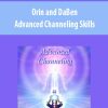 [Download Now] Orin and DaBen - Advanced Channeling Skills (No Transcript)