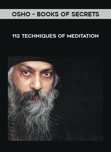 Osho – Books Of Secrets – 112 Techniques Of Meditation