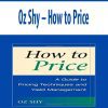 Oz Shy – How to Price