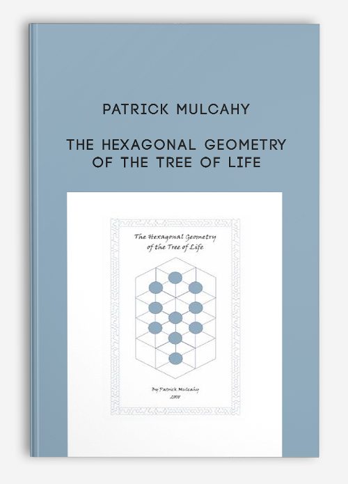 Patrick Mulcahy – The Hexagonal Geometry of the Tree of Life
