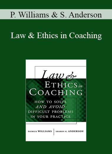 Patrick Williams & Sharon Anderson - Law & Ethics in Coaching