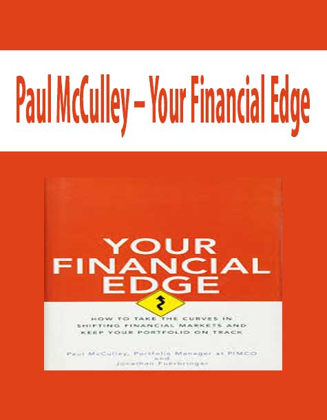 Paul McCulley – Your Financial Edge