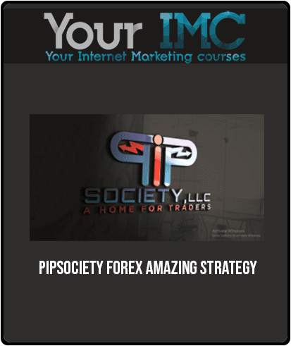 [Download Now] Pipsociety – Forex Amazing Strategy