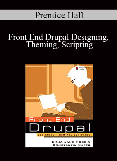 Prentice Hall - Front End Drupal Designing