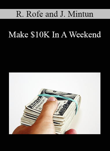 Rachel Rofe and Jaime Mintun - Make $10K In A Weekend