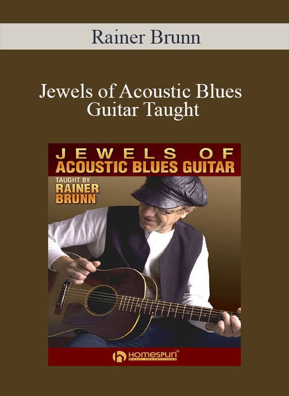 [Download Now] Rainer Brunn - Jewels of Acoustic Blues Guitar Taught