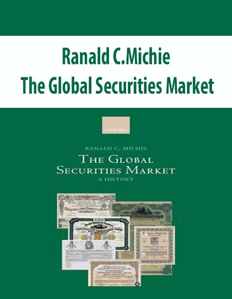 Ranald C.Michie – The Global Securities Market