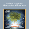 Reality Creation and Manifestation Video Course - Frederick Dodson