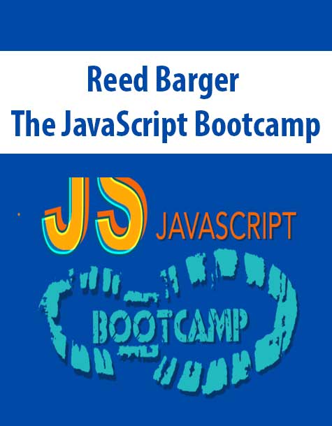 [Download Now] Reed Barger - The JavaScript Bootcamp