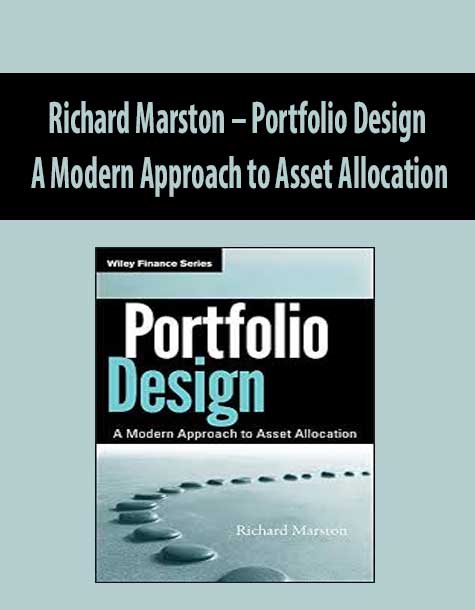 Richard Marston – Portfolio Design. A Modern Approach to Asset Allocation