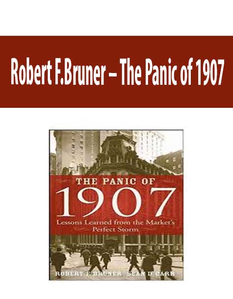 Robert F.Bruner – The Panic of 1907