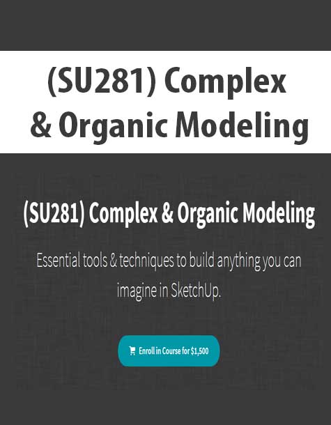 [Download Now] (SU281) Complex & Organic Modeling