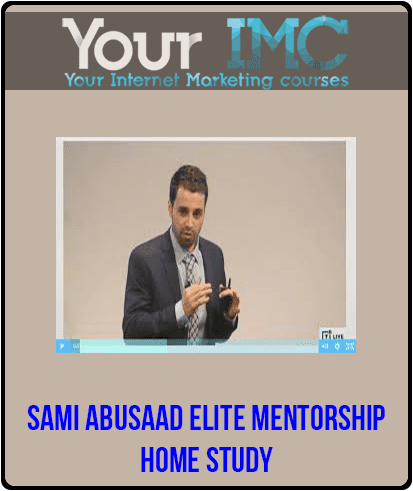 [Download Now] Sami Abusaad Elite Mentorship | Home Study
