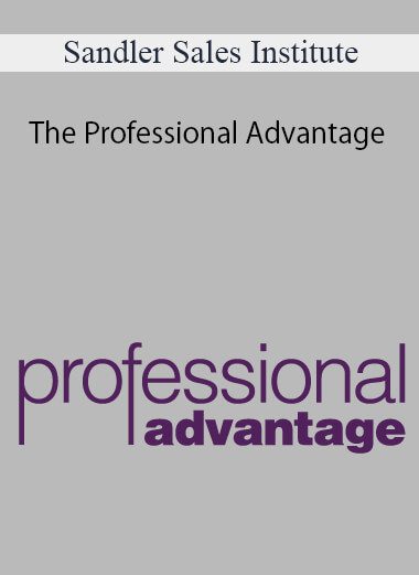 Sandler Sales Institute - The Professional Advantage