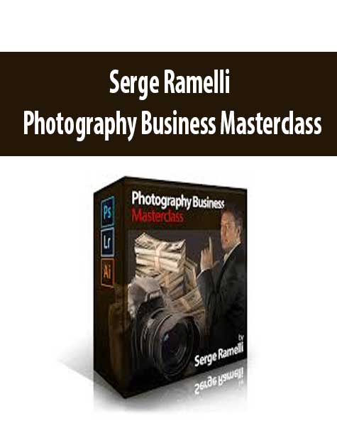 Serge Ramelli – Photography Business Masterclass