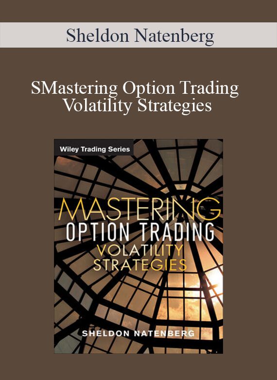 Sheldon Natenberg – Mastering Option Trading Volatility Strategies
