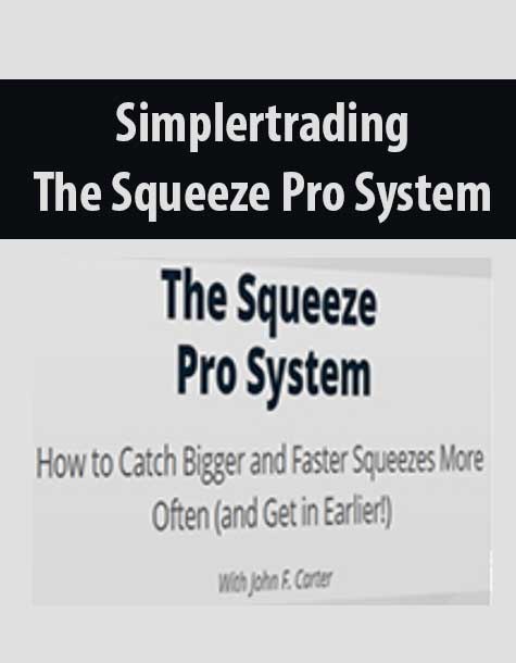 [Download Now] Simplertrading – The Squeeze Pro System: How to Catch Bigger and Faster Squeezes More Often