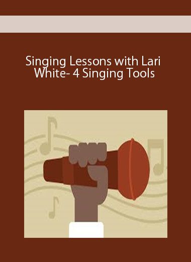Singing Lessons with Lari White- 4 Singing Tools