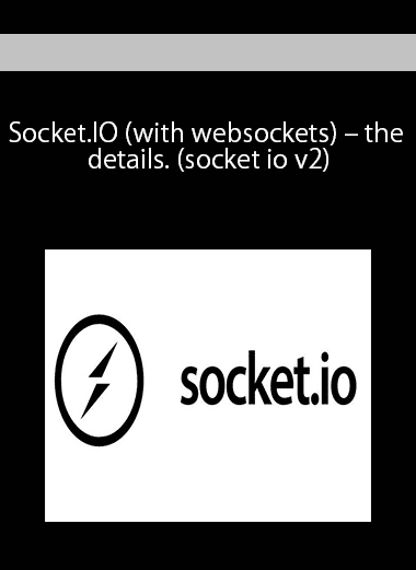 Socket.IO (with websockets) – the details. (socket io v2)