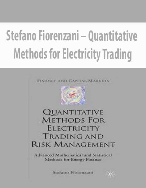 Stefano Fiorenzani – Quantitative Methods for Electricity Trading