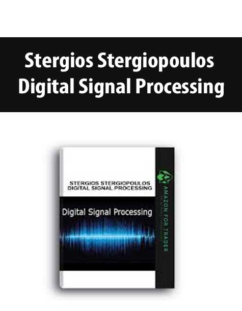 Stergios Stergiopoulos – Digital Signal Processing