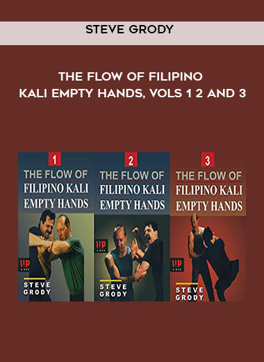 Steve Grody – The Flow of Filipino Kali Empty Hands