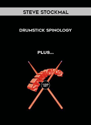 Drumstick Spinology - Steve Stockmal
