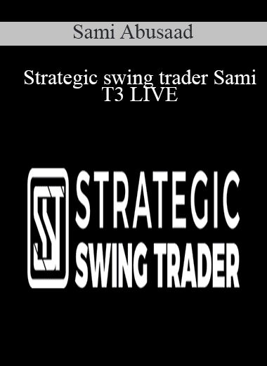 Strategic swing trader Sami T3 LIVE - Sami Abusaad