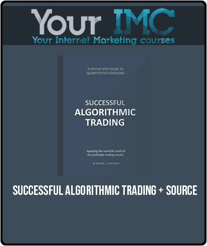 Successful Algorithmic Trading + Source