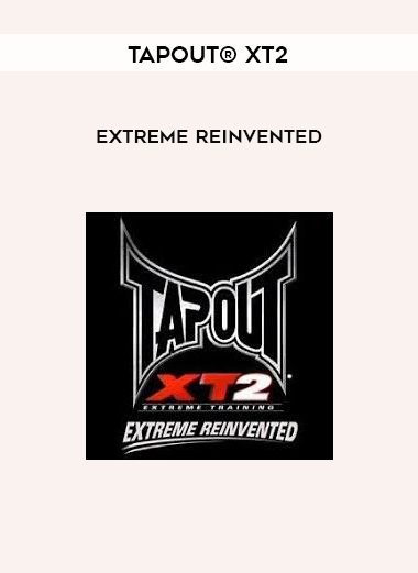 TapouT® XT2 – Extreme Reinvented