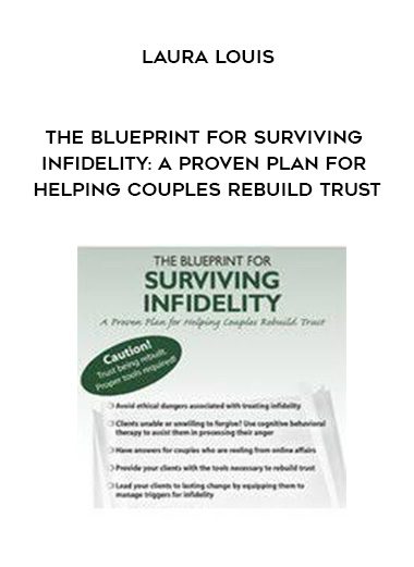 [Download Now] The Blueprint for Surviving Infidelity: A Proven Plan for Helping Couples Rebuild Trust – Laura Louis