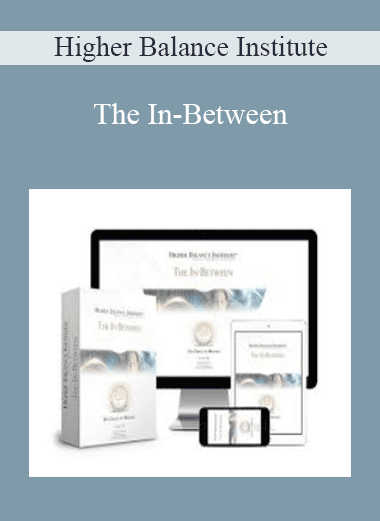 The In-Between - Higher Balance Institute
