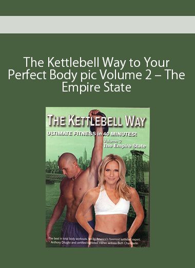 The Kettlebell Way to Your Perfect Body pic Volume 2 – The Empire State