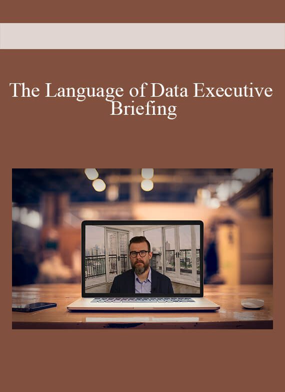 The Language of Data Executive Briefing