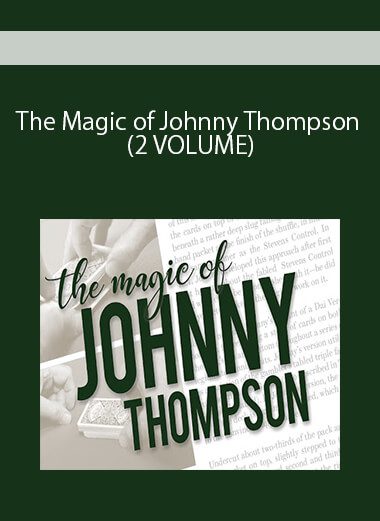 The Magic of Johnny Thompson (2 VOLUME)