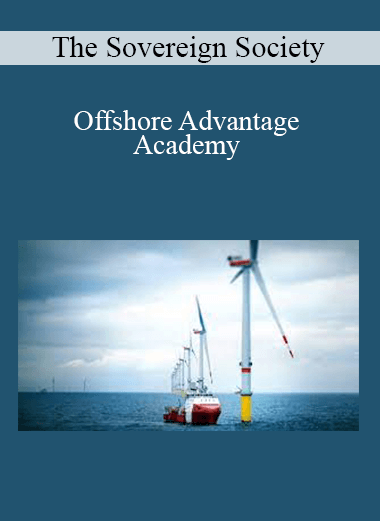 The Sovereign Society - Offshore Advantage Academy